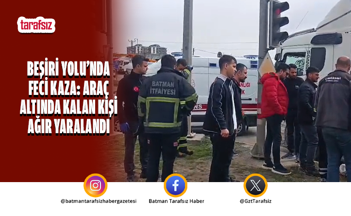 Beşiri Yolu’nda Feci Kaza: ARAÇ ALTINDA KALAN KİŞİ AĞIR YARALANDI