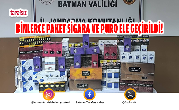 Binlerce Paket Sigara ve Puro Ele Geçirildi!