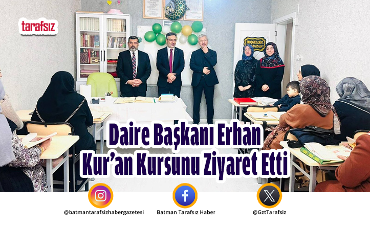 Daire Başkanı Erhan Kur’an Kursunu Ziyaret Etti