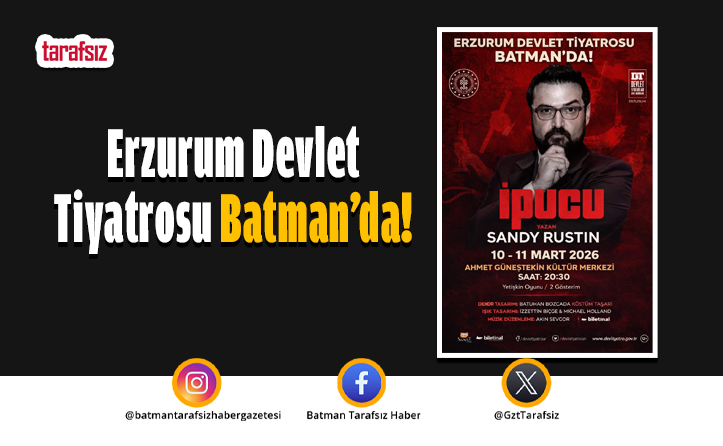 Erzurum Devlet Tiyatrosu Batman’da!