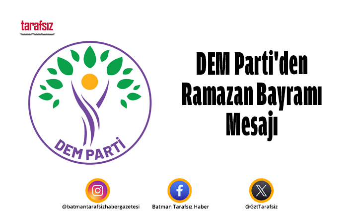 DEM Parti’den Ramazan Bayramı Mesajı