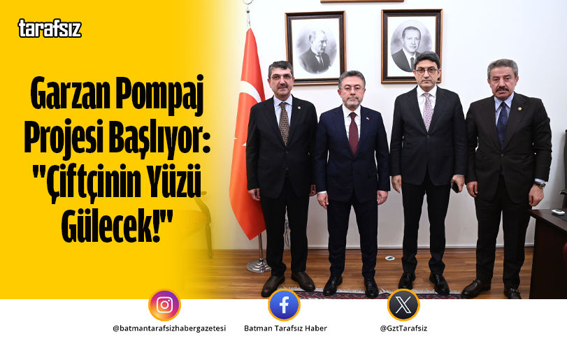 Garzan Pompaj Projesi Başlıyor: “Çiftçinin Yüzü Gülecek!”