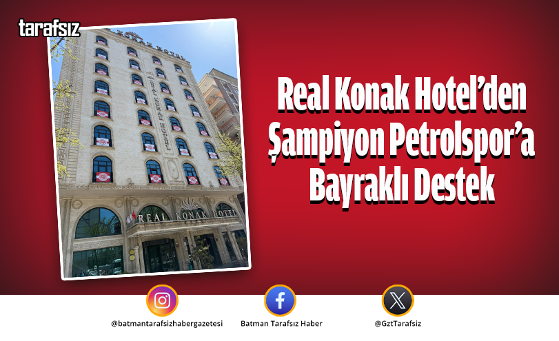 Real Konak Hotel’den Şampiyon Petrolspor’a Bayraklı Destek
