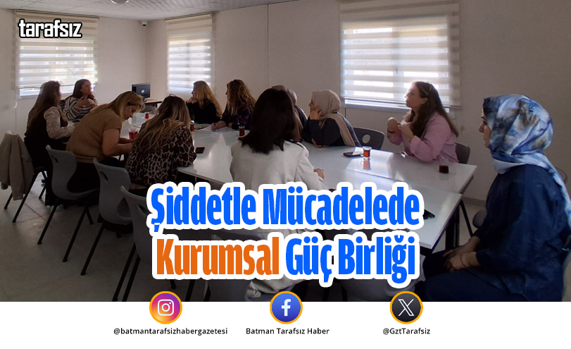 Şiddetle Mücadelede Kurumsal Güç Birliği