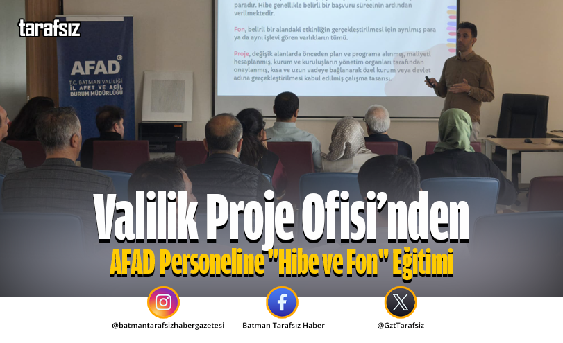 Valilik Proje Ofisi’nden AFAD Personeline “Hibe ve Fon” Eğitimi