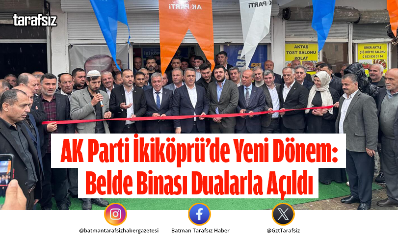 AK Parti İkiköprü’de Yeni Dönem: Belde Binası Dualarla Açıldı