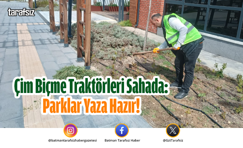 Çim Biçme Traktörleri Sahada: Parklar Yaza Hazır!