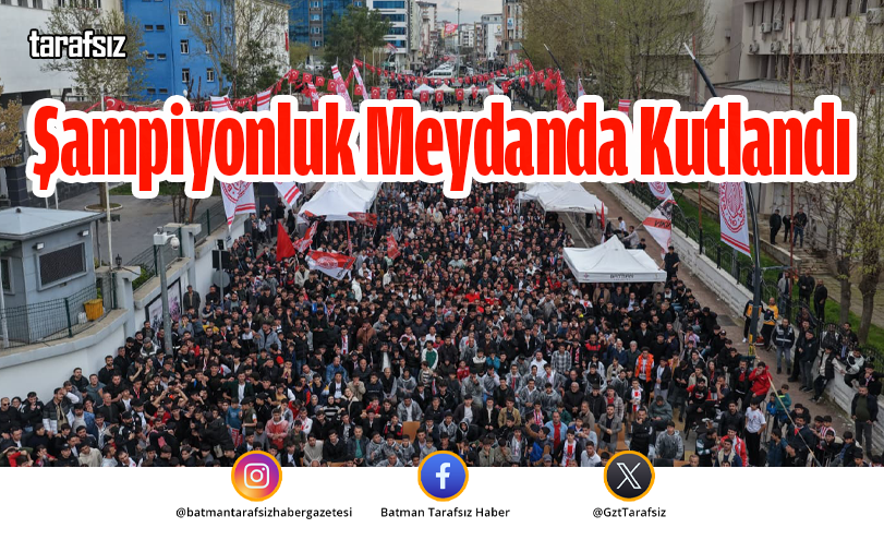 Şampiyonluk Meydanda Kutlandı
