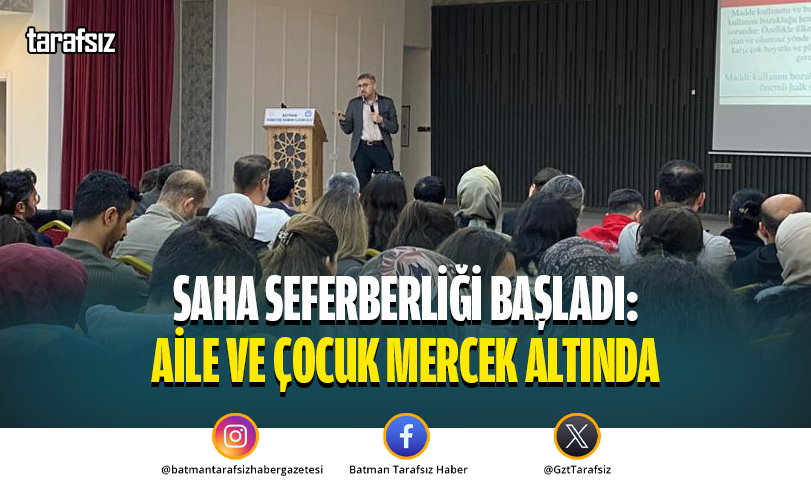 Saha Seferberliği Başladı: Aile ve Çocuk Mercek Altında