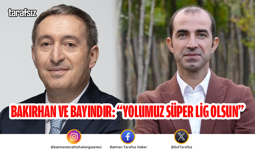 Bakırhan ve Bayındır: “Yolumuz Süper Lig Olsun”