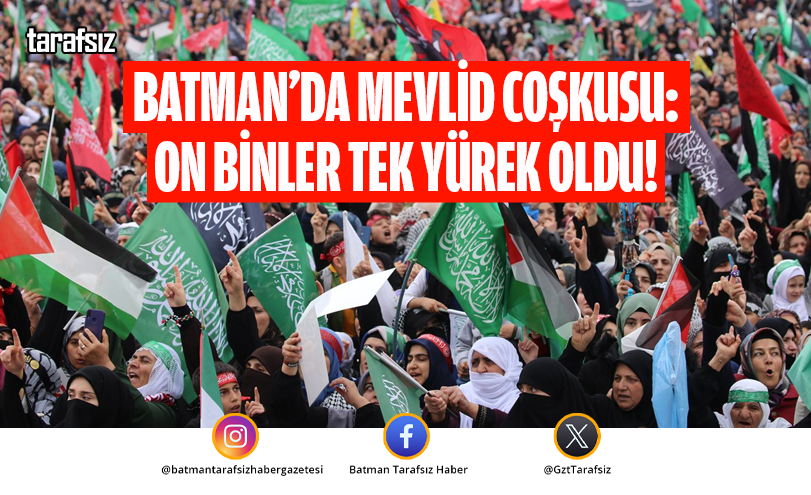 Batman’da Mevlid Coşkusu: On Binler Tek Yürek Oldu!