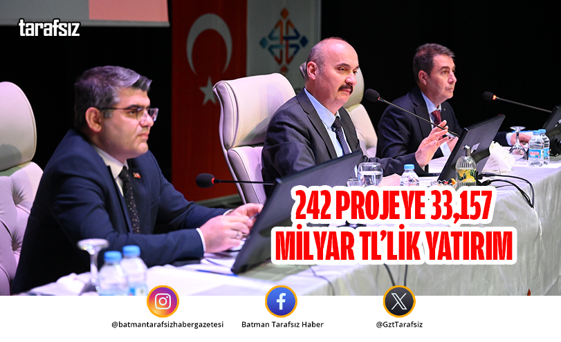 242 PROJEYE 33,157 MİLYAR TL’LİK YATIRIM