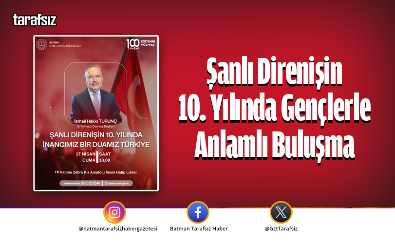 Şanlı Direnişin 10. Yılında Gençlerle Anlamlı Buluşma