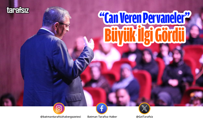 “Can Veren Pervaneler” Büyük İlgi Gördü