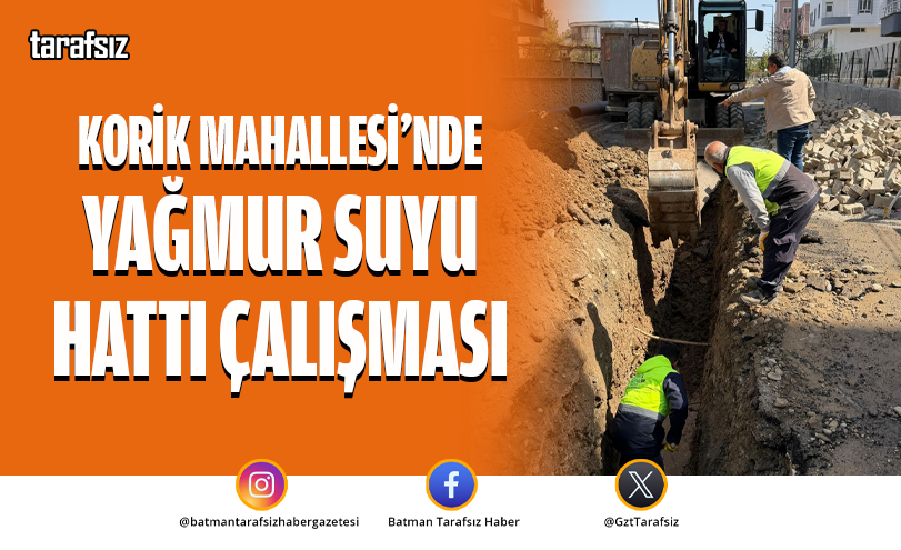 Korik Mahallesi’nde yağmur suyu hattı çalışması