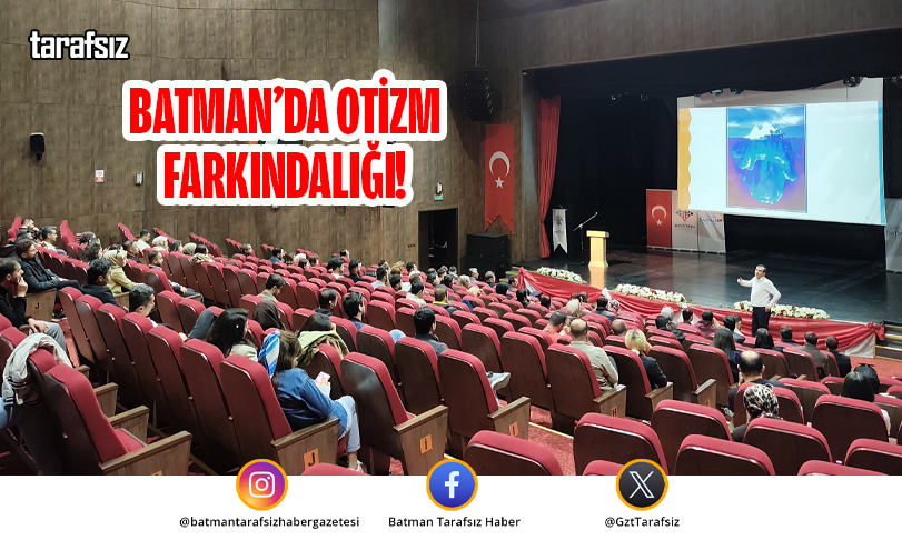 BATMAN’DA OTİZM FARKINDALIĞI!