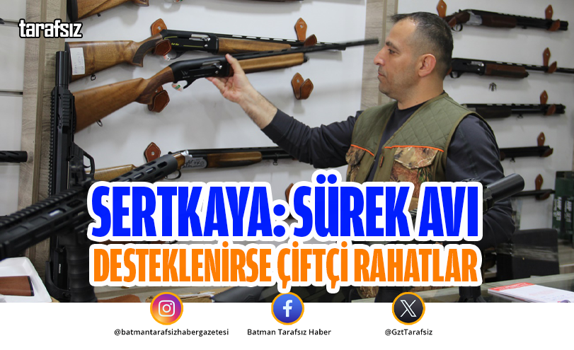 Sertkaya: Sürek avı desteklenirse çiftçi rahatlar