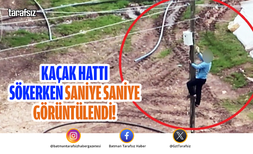 KAÇAK HATTI SÖKERKEN SANİYE SANİYE GÖRÜNTÜLENDİ!