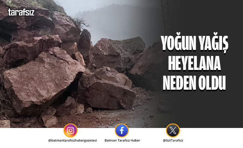 Yoğun Yağış Heyelana Neden Oldu