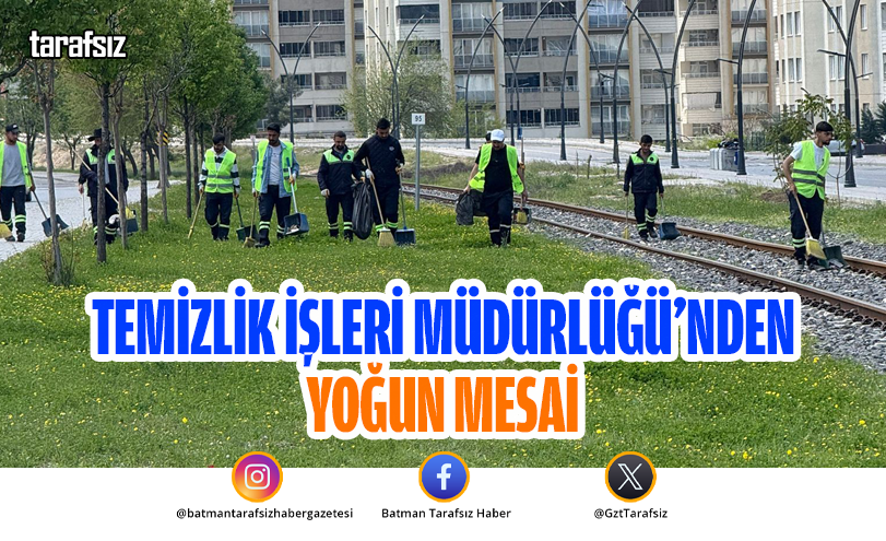 Temizlik İşleri Müdürlüğü’nden Yoğun Mesai