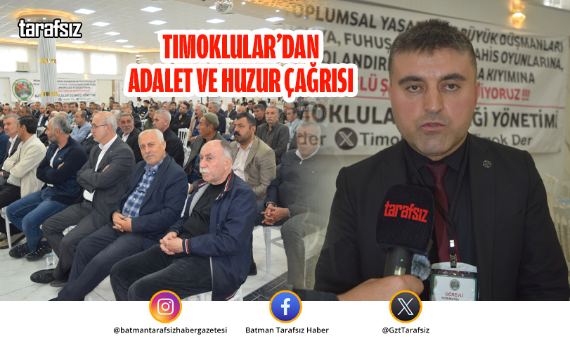 TIMOKLULAR’DAN ADALET VE HUZUR ÇAĞRISI