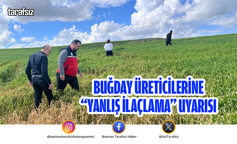 Buğday Üreticilerine “Yanlış İlaçlama” Uyarısı