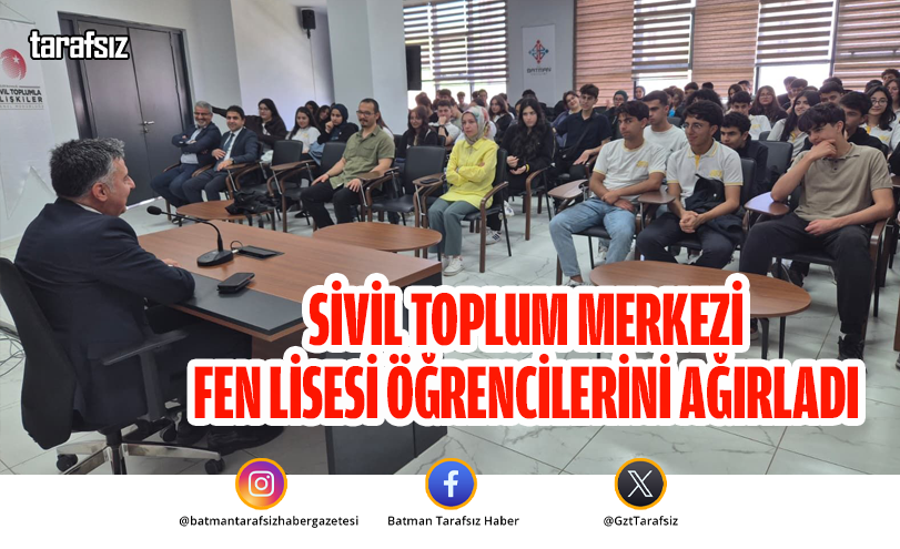 SİVİL TOPLUM MERKEZİ FEN LİSESİ ÖĞRENCİLERİNİ AĞIRLADI