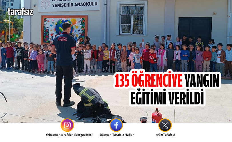 135 ÖĞRENCİYE YANGIN EĞİTİMİ VERİLDİ