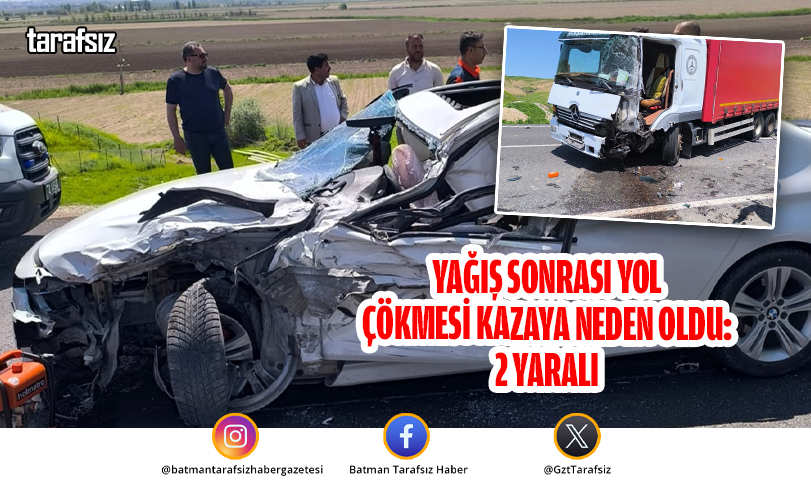 Yağış Sonrası Yol Çökmesi Kazaya Neden Oldu: 2 Yaralı
