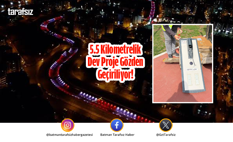 5.5 Kilometrelik Dev Proje Gözden Geçiriliyor!