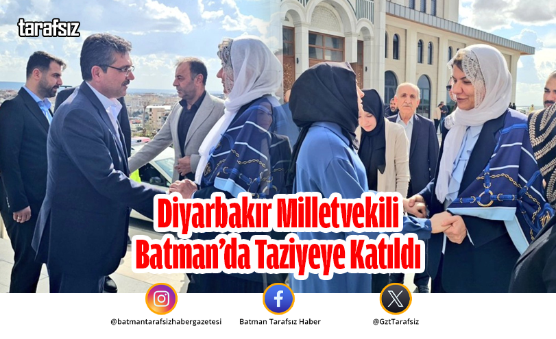 Diyarbakır Milletvekili Batman’da Taziyeye Katıldı