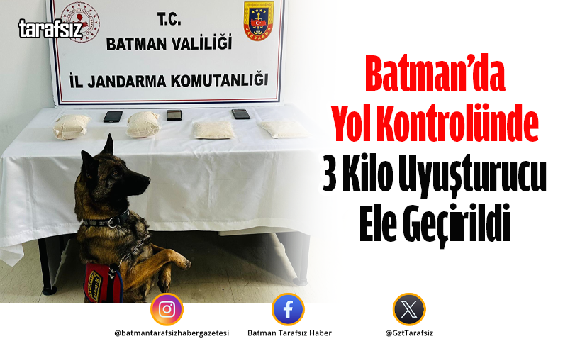 Batman’da Yol Kontrolünde 3 Kilo Uyuşturucu Ele Geçirildi