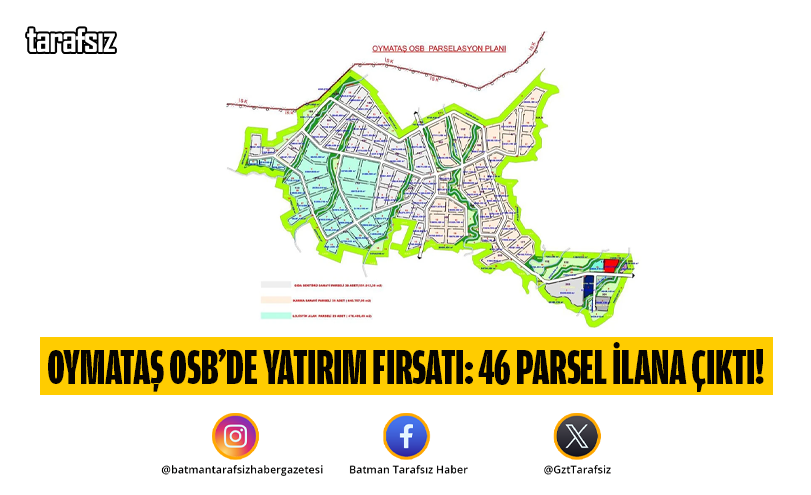 OYMATAŞ OSB’DE YATIRIM FIRSATI: 46 PARSEL İLANA ÇIKTI!