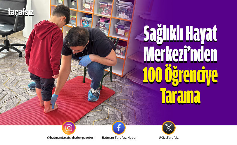 Sağlıklı Hayat Merkezi’nden 100 Öğrenciye Tarama
