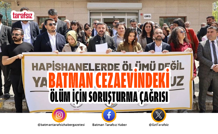 Batman Cezaevindeki Ölüm İçin Soruşturma Çağrısı