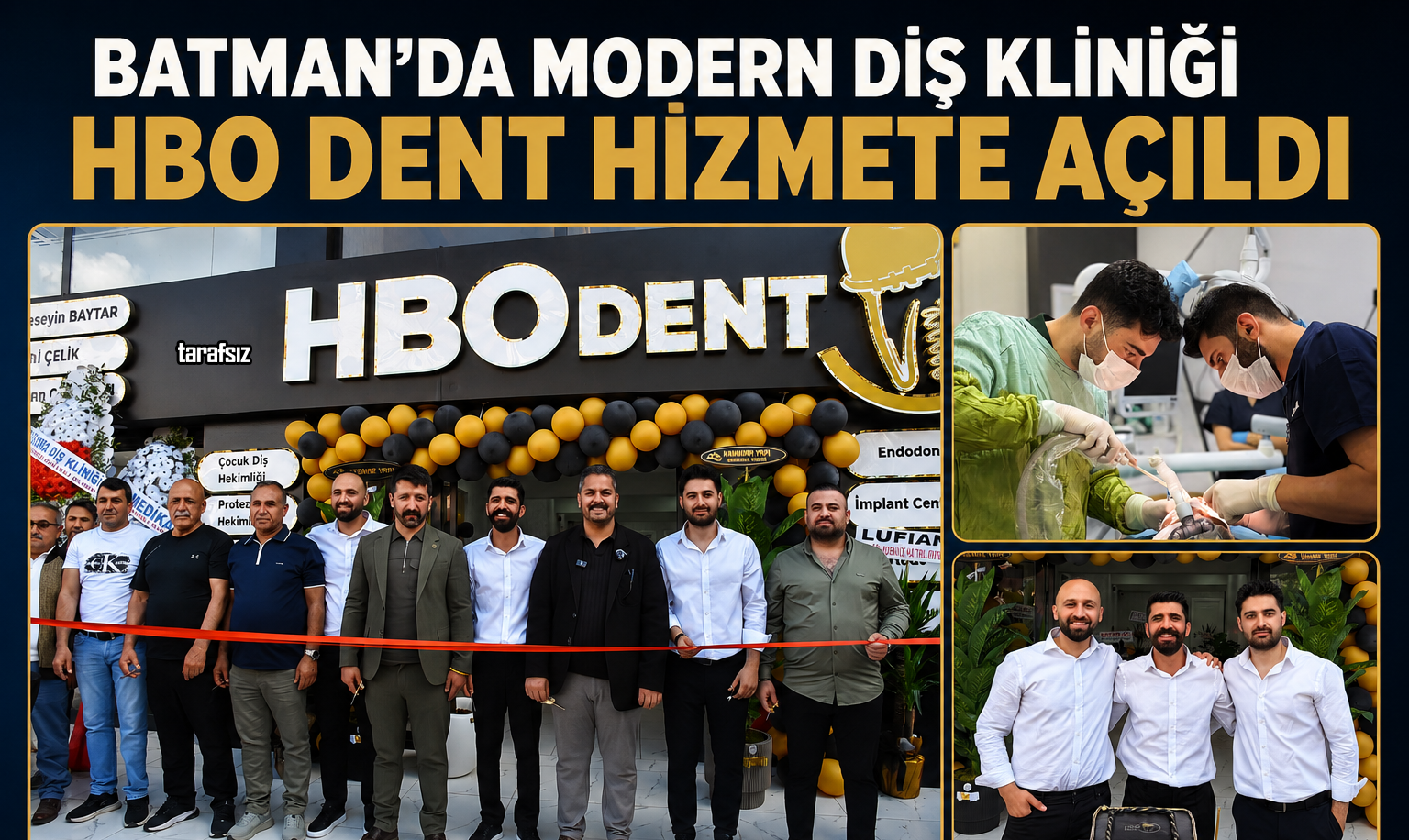 BATMAN’DA MODERN DİŞ KLİNİĞİ HBO DENT HİZMETE AÇILDI