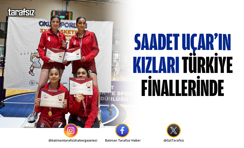 Saadet Uçar’ın Kızları Türkiye Finallerinde