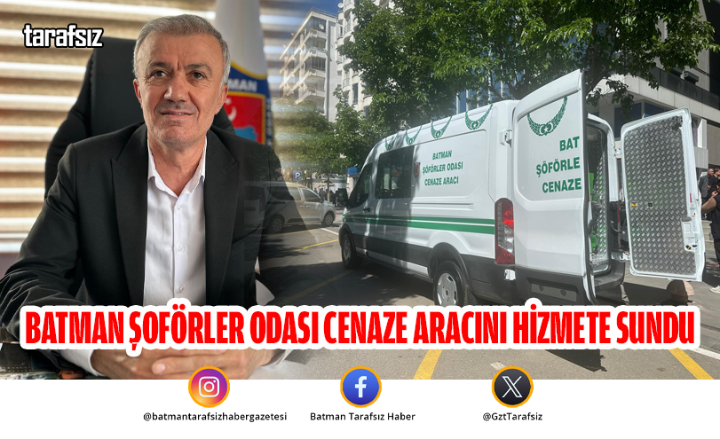 Batman Şoförler Odası Cenaze Aracını Hizmete Sundu