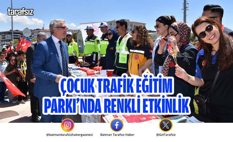 Çocuk Trafik Eğitim Parkı’nda Renkli Etkinlik