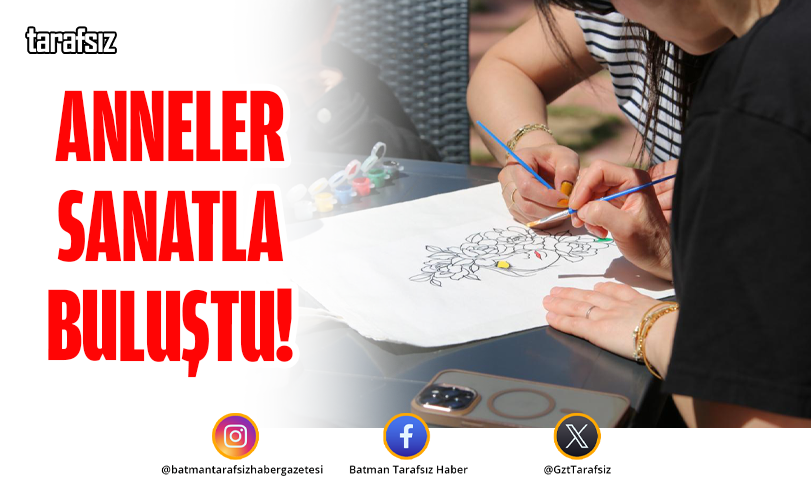 Anneler Sanatla Buluştu!