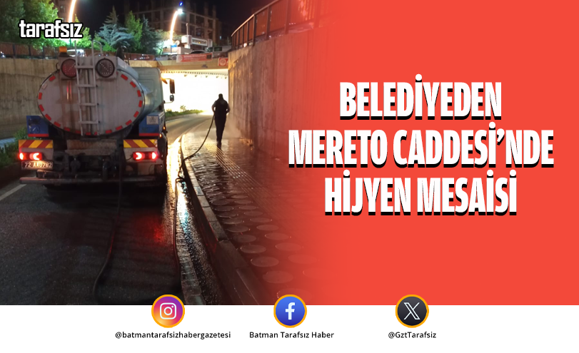 Belediyeden Mereto Caddesi’nde Hijyen Mesaisi