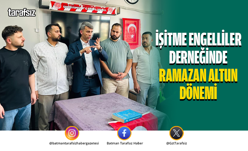İşitme Engelliler Derneğinde Ramazan Altun Dönemi