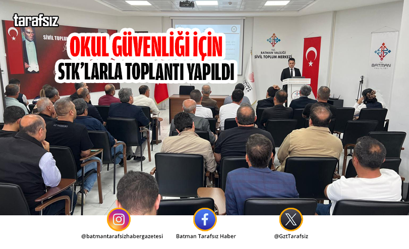 Okul Güvenliği İçin STK’larla Toplantı Yapıldı