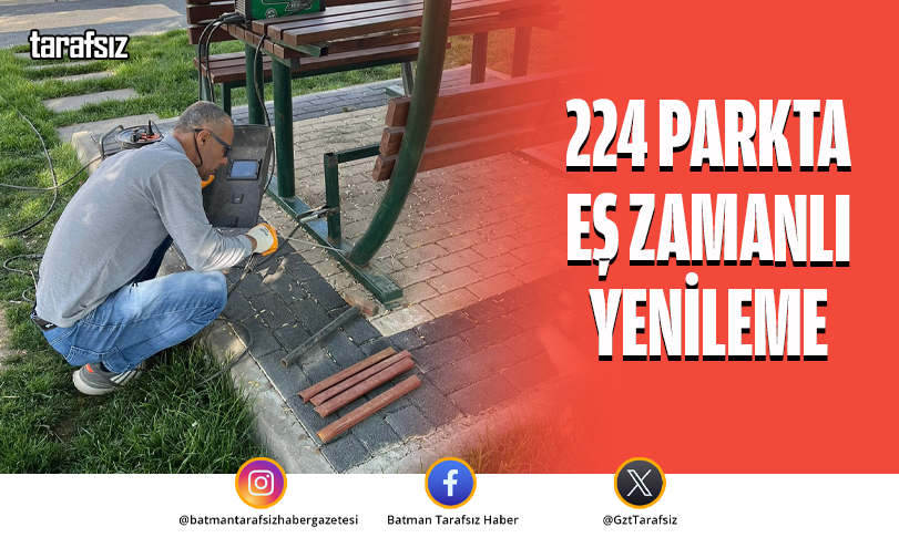 224 Parkta Eş Zamanlı Yenileme