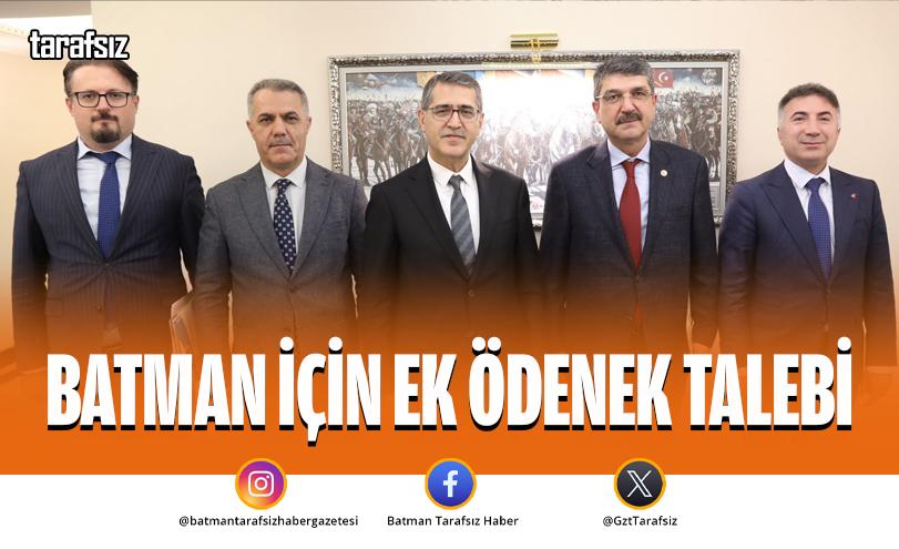 Batman İçin Ek Ödenek Talebi