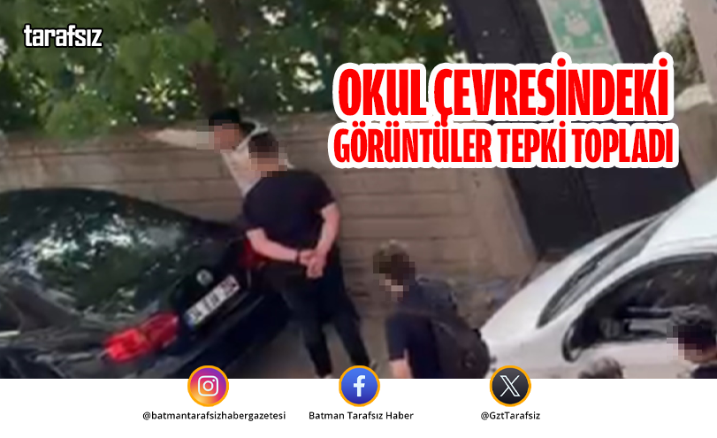 Okul Çevresindeki Görüntüler Tepki Topladı
