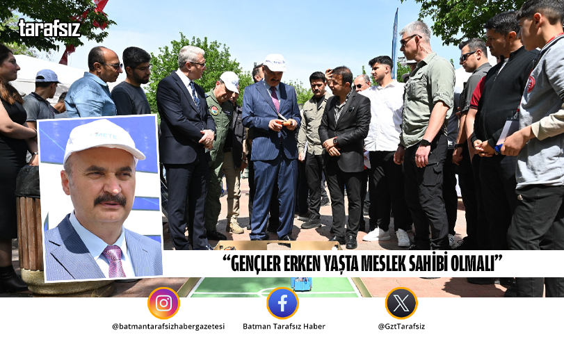 “Gençler Erken Yaşta Meslek Sahibi Olmalı”