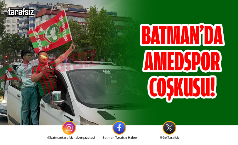Batman’da Amedspor Coşkusu!
