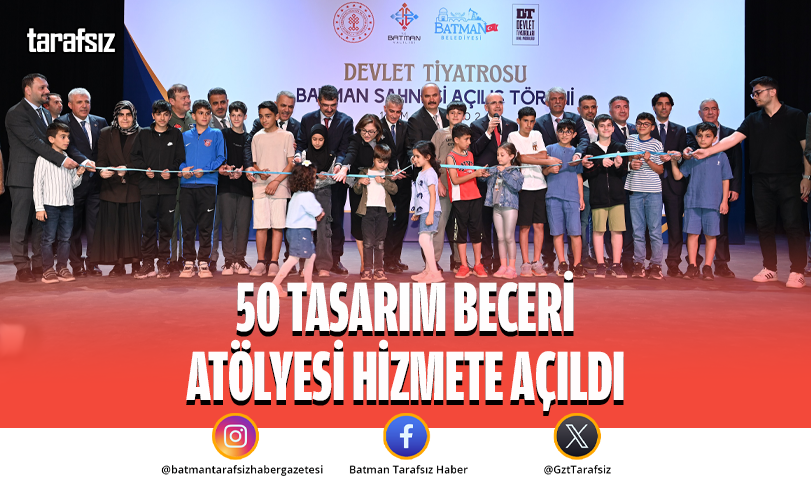 50 TASARIM BECERİ ATÖLYESİ HİZMETE AÇILDI