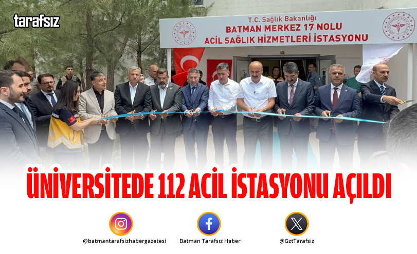 Üniversitede 112 Acil İstasyonu Açıldı